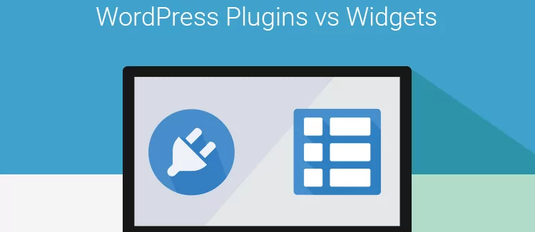 WordPress Plugins vs Widgets